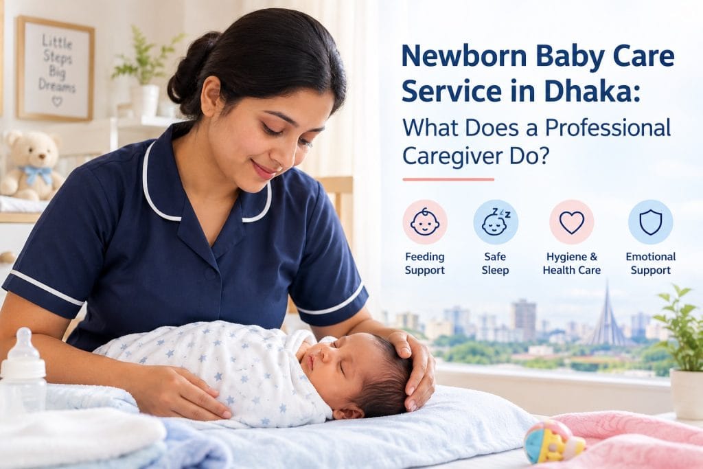 Newborn Baby Care in Dhaka | Pr0fessional Caregiver