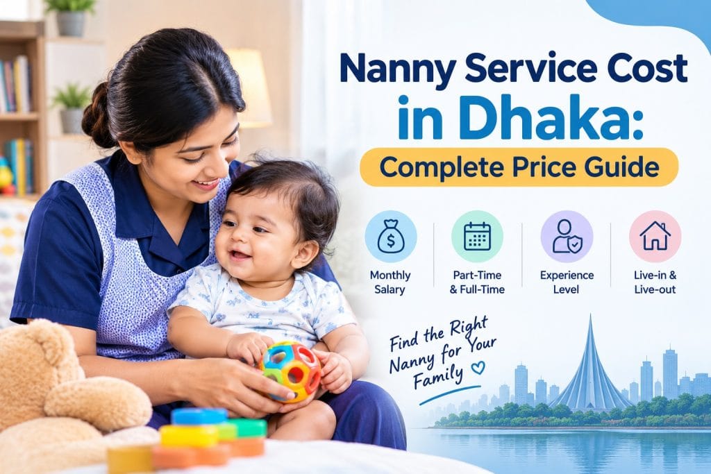 Nanny Care Cost in Dhaka | Baby Care Home Service BD