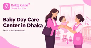 baby day care center in dhaka