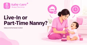 nanny service in bd